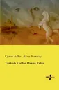 Turkish Coffee House Tales - Cyrus Adler, Allan Ramsay