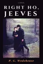 Right Ho, Jeeves - P. G. Wodehouse