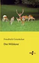 Der Wilderer - Friedrich Gerstacker