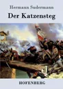 Der Katzensteg - Sudermann Hermann