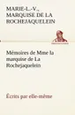 Memoires de Mme la marquise de La Rochejaquelein ecrits par elle-meme - Marie-Louise-Victoire La Rochejaquelein