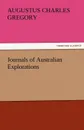 Journals of Australian Explorations - Augustus Charles Gregory