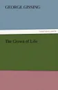 The Crown of Life - Gissing George