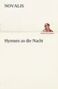 Hymnen an Die Nacht - Novalis
