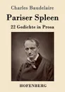 Pariser Spleen - Charles Baudelaire