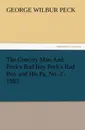 The Grocery Man and Peck.s Bad Boy Peck.s Bad Boy and His Pa, No. 2 - 1883 - George W. Peck