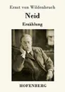Neid - Ernst von Wildenbruch