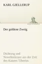 Der goldene Zweig - Karl Gjellerup