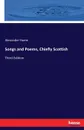 Songs and Poems, Chiefly Scottish - Alexander Hume