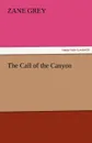 The Call of the Canyon - Zane Grey