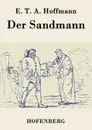 Der Sandmann - E. T. A. Hoffmann