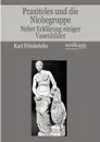 Praxiteles und die Niobegruppe - Karl Friederichs