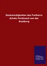 Denkwurdigkeiten Des Freiherrn Achatz Ferdinand Von Der Asseburg - Ohne Autor