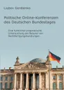 Politische Online-Konferenzen des Deutschen Bundestages - Liubov Gordienko