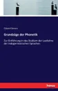 Grundzuge der Phonetik - Eduard Sievers