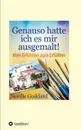 Genauso hatte ich es mir ausgemalt - Neville Lancelot Goddard