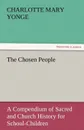 The Chosen People - Charlotte Mary Yonge
