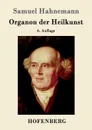 Organon der Heilkunst - Samuel Hahnemann