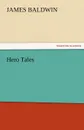 Hero Tales - James Baldwin