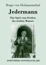 Jedermann - Hugo von Hofmannsthal