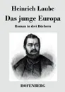Das junge Europa - Heinrich Laube