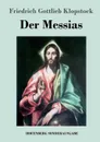 Der Messias - Friedrich Gottlieb Klopstock