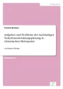 Aufgaben und Probleme der nachhaltigen Verkehrsentwicklungsplanung in chinesischen Metropolen - Torsten Brenner