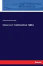 Elementary mathematical Tables - Alexander Macfarlane