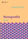 Nanogambit - Jürgen Dieringer