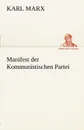 Manifest Der Kommunistischen Partei - Marx Karl