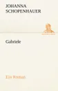 Gabriele - Johanna Schopenhauer