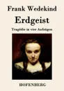 Erdgeist - Frank Wedekind