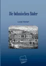 Die Bohmischen Bader - Lucian Herbert