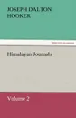 Himalayan Journals - Volume 2 - J. D. Hooker