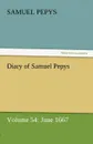 Diary of Samuel Pepys - Volume 54. June 1667 - Samuel Pepys