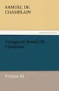 Voyages of Samuel de Champlain - Volume 01 - Samuel De Champlain