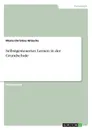 Selbstgesteuertes Lernen in der Grundschule - Marie-Christine Nitzsche