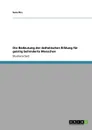 Die Bedeutung der asthetischen Bildung fur geistig behinderte Menschen - Sara Pirs