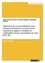 Aplicacion de un procedimiento para evaluar la eficiencia en el proceso de explotacion segun el consumo de combustible de las cosechadoras de cana KTP- 2M - Osmany Aguilera Almaguer (Editor), Jesús Fonseca Anazco