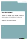 El arte del engano en el arte de gobernar. dos ensayos de Castillon y Condorcet - Diego Alfredo Pérez Rivas