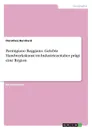 Parmigiano Reggiano. Gelebte Handwerkskunst im Industriezeitalter pragt eine Region - Dorothea Bernhard