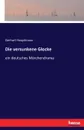 Die versunkene Glocke - Gerhart Hauptmann