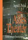 Alles Theater - Ingrid Poljak