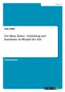 Der Blaue Reiter - Schonberg und Kandinsky im Wandel der Zeit - Anja Göbel