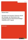 Erreichen die Vereinten Nationen durch die Strategie der Penetration eine Verbesserung der Menschenrechtslage. Sudafrika und Uruguay - Christian Schulz