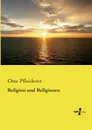 Religion und Religionen - Otto Pfleiderer