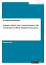 Seltsame Macht des Unterbewussten. Die Geschichte im Werk Siegfried Kracauers - Tim Othmar Schintlholzer