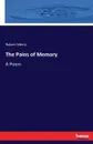 The Pains of Memory - Robert Merry