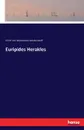 Euripides Herakles - Ulrich von Wilamowitz-Moellendorff