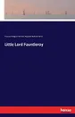 Little Lord Fauntleroy - Frances Hodgson Burnett, Reginald Bathurst Birch